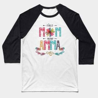 First Mom Now Amma Wildflowers Happy Mothers Day Baseball T-Shirt